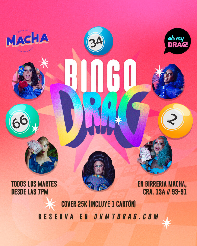 Bingo Drag Oh My Valdivieso Tyra Latina Queen Fenty Kor Paragon Birreria Macha Martes